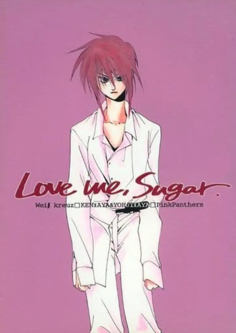 – Love Me, Sugar