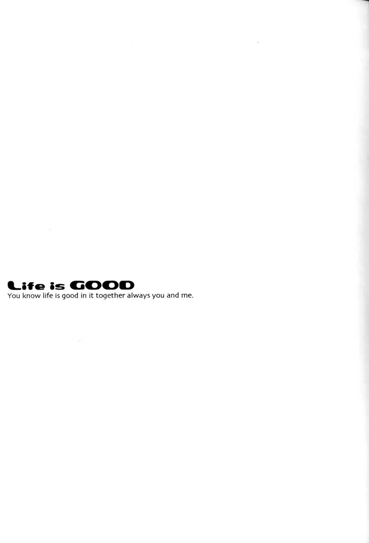 Life is GOOD Page.21